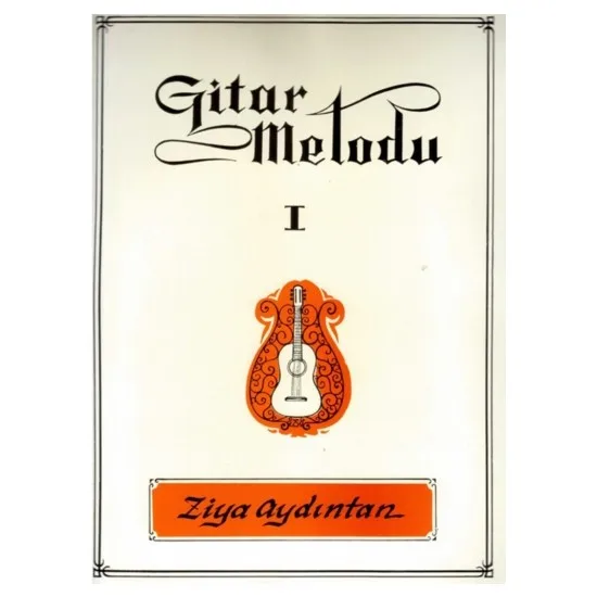 

Universal M. Classic Guitar Method Zia Aydıntan Turkish books hobby activity development skills of developer
