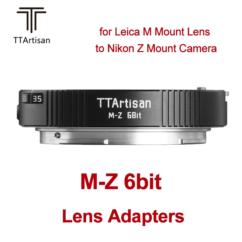 

TTArtisan M-Z 6bit Lens Adapter for Leica M Mount Lens to Nikon Z Mount Camera Adapter Ring For Nikon Z5 Z6 Z7 Z9 Z50 Z30 ZFC