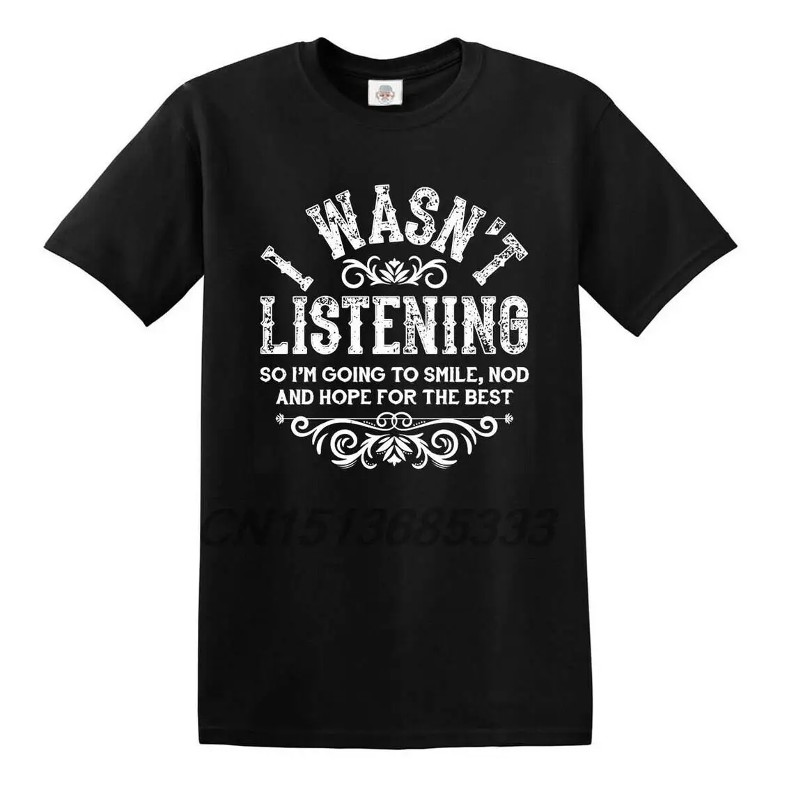 

I WASN'T LISTENING TATTOO Men T Shirts Funny Rude Sarcastic Unisex Printed Tee Shirts Man Retro Letters Tops Casual Loose TShirt