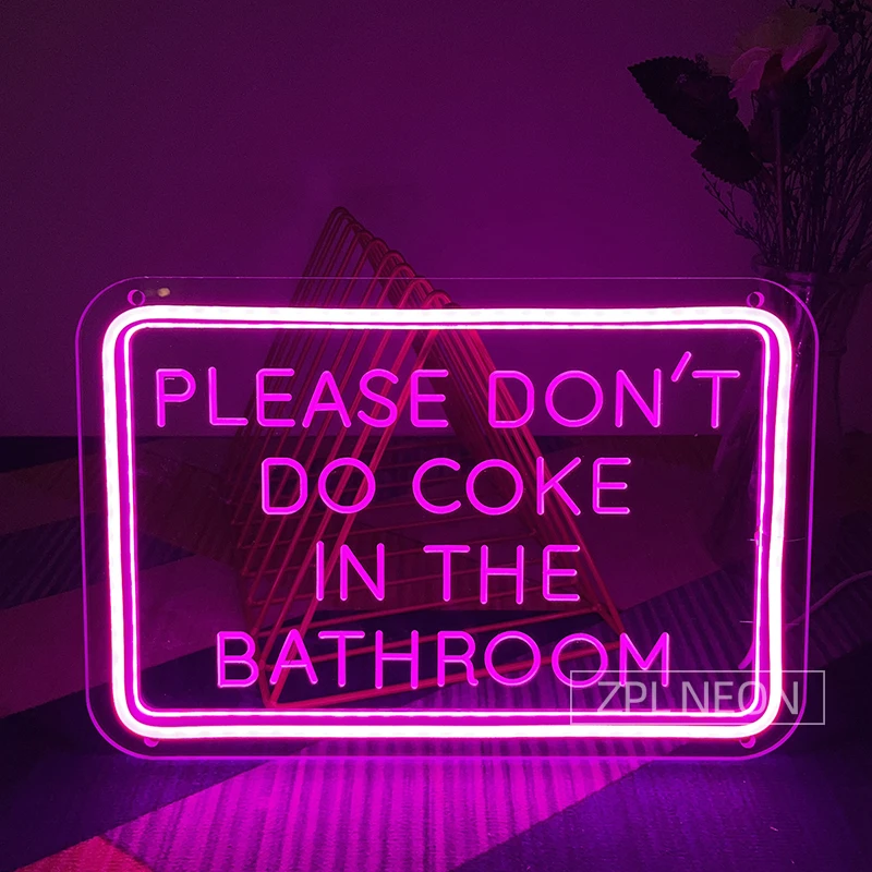 Neon Sign Please Don't Do Coke In The Bathroom Neon Light 3D Engraving Led Sign Room Decor Home Wall Decoration Led Light Sign