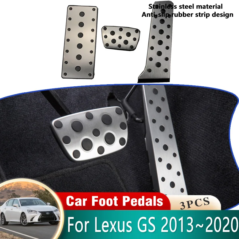 

For Lexus GS L10 Acessories 2013~2020 2014 2015 2016 2017 Car Pedals Stainless Steel Brake Non-slip No Drilling Restfoot Pedals