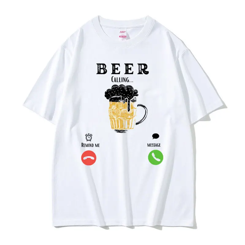 

Beer Is Calling Remin Me Message T-shirt Beer Lover Funny Men's Tee Shirt Men Soft Casual Short Sleeve Male Oversized Streetwear