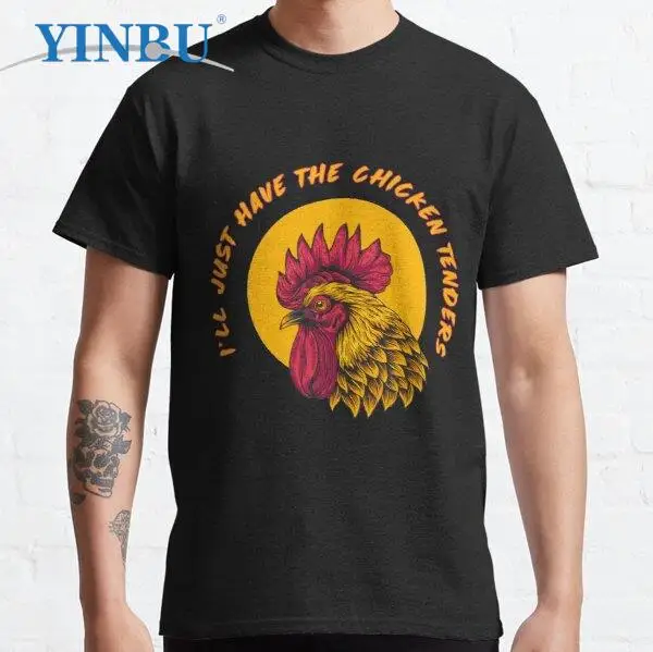 

Sarcastic Chicken Funny Chicken Tenders i ll Just Have The Chicken Tenders t shirt for men fashion clothing new 2023 streetwear