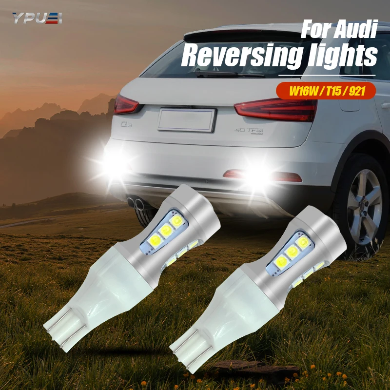 

Светодиодный фонарь заднего хода Canbus W16W T15, лампа для Audi A1, 8X, A3, 8P, A4, B8, B9, A5, A6, C6, C7, A8, Q2, Q3, Q5, TT, VW Passat B7, B8, Tiguan, Touareg, 2 шт.