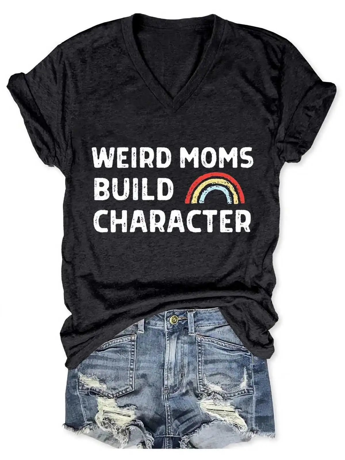 Women's Weird Moms Build Character Fun Mom V-Neck T-Shirt