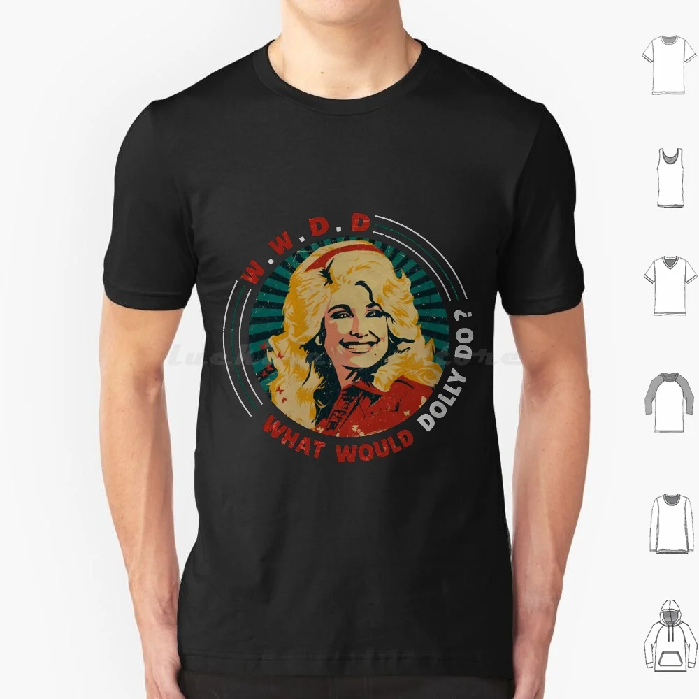 

Vintage What Would Dolly Do Gift Parton For Lovers T Shirt Big Size 100% Cotton Vintage What Would Dolly Do Parton For Lovers