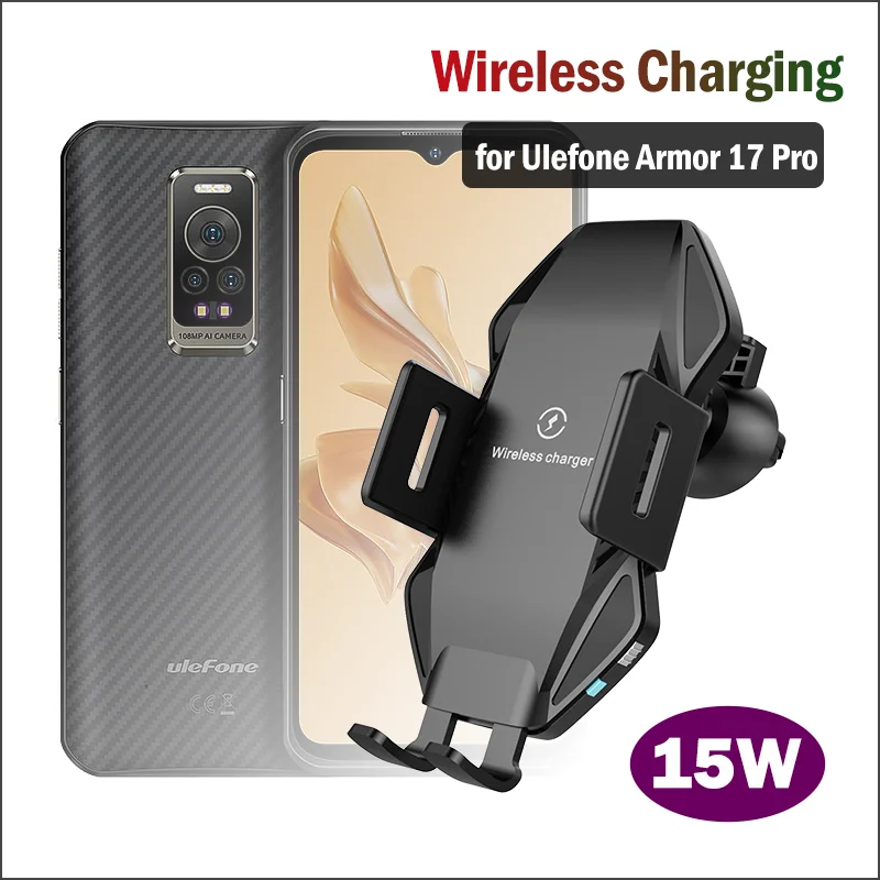 

15W Universal Qi Car Wireless Charging Stand for Ulefone Armor 17 Pro Wireless Charger Pad for Armor 17 Pro Car-Charger Holder