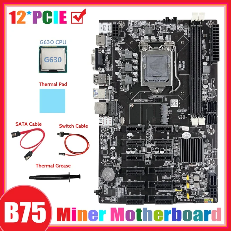 

B75 12 PCIE ETH Mining Motherboard+G630 CPU+SATA Cable+Switch Cable+Thermal Pad+Thermal Grease BTC Miner Motherboard