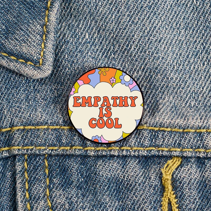 

Mental health Empathy is Cool Pin Custom Funny vintage Brooches Shirt Lapel teacher Bag Cute Badge pins for Lover Girl Friends