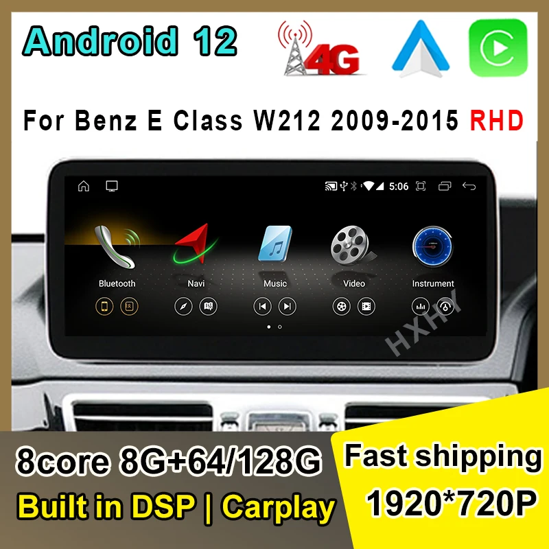 

Android 12 Car Screen Player for Benz E Class W212 2009-2016 RHD GPS Navi Multimedia Stereo 8+128GB RAM WIFI Google Carplay