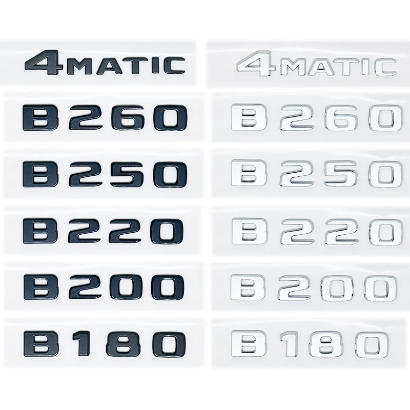 

3D буквы B180 B200 B220 B250 B260 B200d 4Matic эмблема ABS для Mercedes Benz B W246 W247 W242 багажник автомобиля наклейка с логотипом на заднюю панель