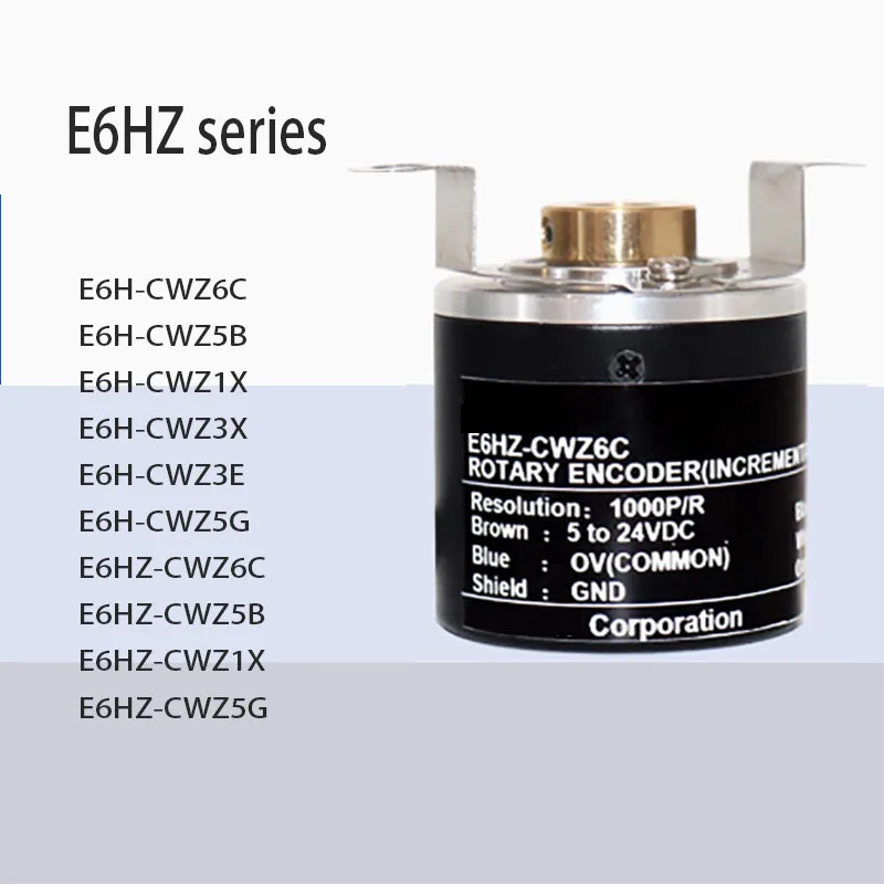 E6HZ-CWZ6C hollow shaft encoder E6H-CWZ1X CWZ3X CWZ3E