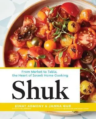 

Shuk: от рынка до стола, сердце домашнего приготовления из Израиля