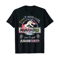 dont mess with mamasaurus youll get jurasskicked t shirt cute t rex dinosaur lovers tee tops mothers day aesthetic clothes
