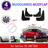 For Cadillac CTS 2003~2019 2004 2005 Mudguards Mudflaps Fender Mud Flap Splash Mud Guards Cover Auto Parts Car Wheel Accessories