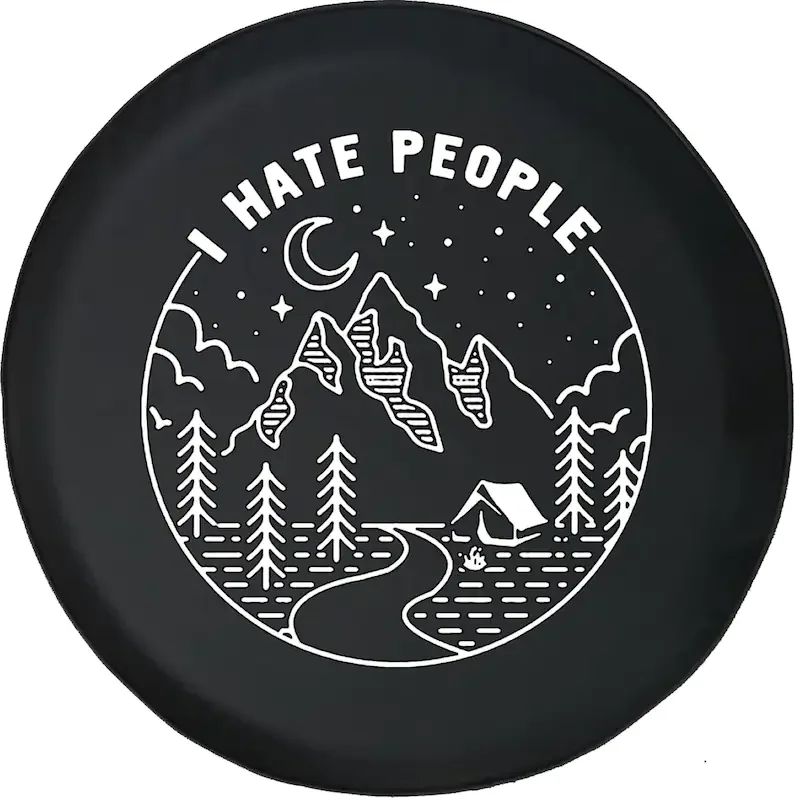

I Hate People Camping Tire Cover for Jeep, Camper, SUV With or Without Backup Camera Hole
