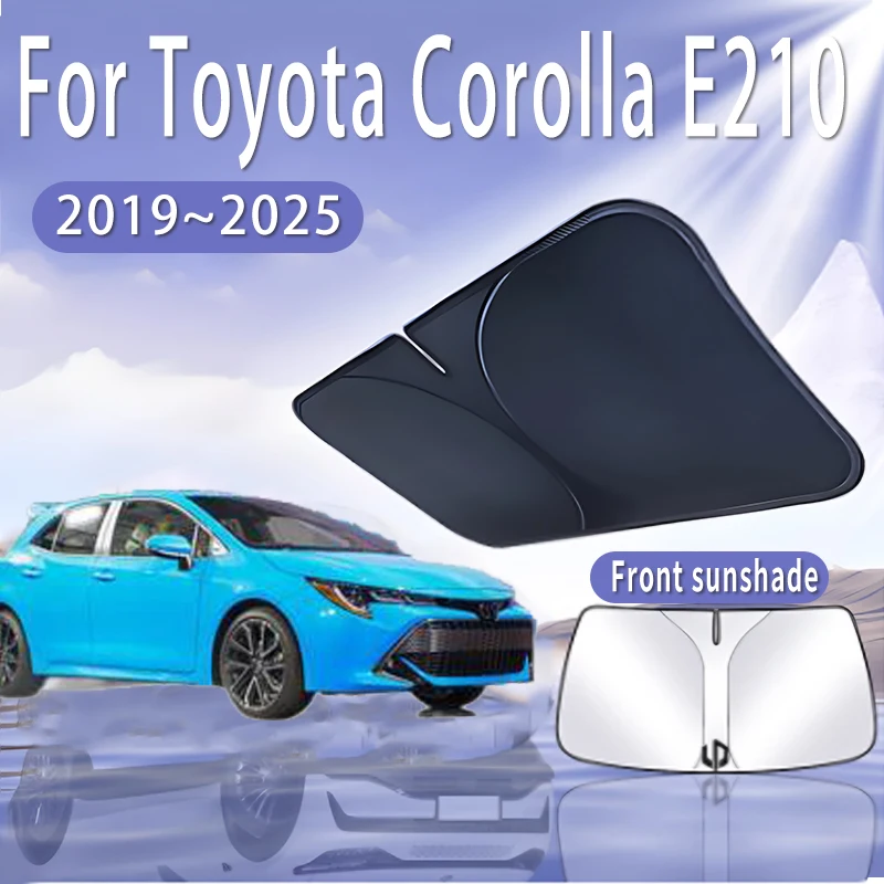 

Автомобильный солнцезащитный козырек для Toyota Corolla E210 2019 ~ 2025 2020 2022 2023 солнцезащитный козырек на лобовое стекло теплоизоляция летние автоаксессуары