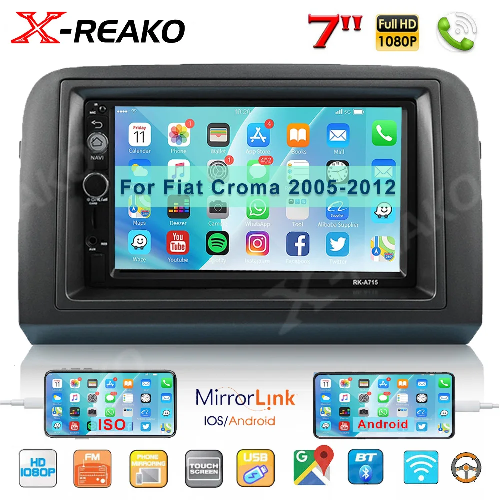 

X-REAKO 7 дюймов Android 12 стерео для Fiat Croma 2005 - 2012 автомобильное радио мультимедийный плеер GPS навигация WIFI Bluetooth SWC Carplay