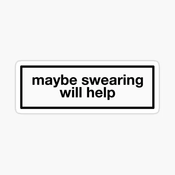

Maybe Swearing Will Help 5PCS Stickers for Background Decor Decorations Cute Luggage Stickers Laptop Window Funny Living Room