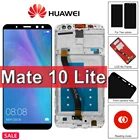 Оригинальный ЖК-дисплей 5,9 дюйма для Huawei Mate 10 Lite с рамкой RNE L01 L02 L03, ЖК-дисплей с сенсорным экраном Mate 10 Lite Nova 2i, ЖК-дисплей