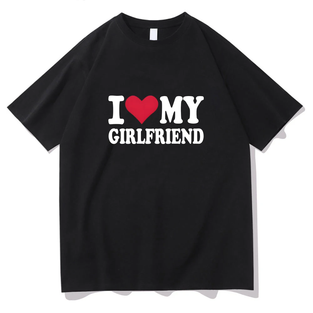 

I Love My Girlfriend Family Red Heart Symbol Letter Oversized T-shirts WOMEN 100% Cotton T Shirts Harajuku Tshirts Casual O-neck