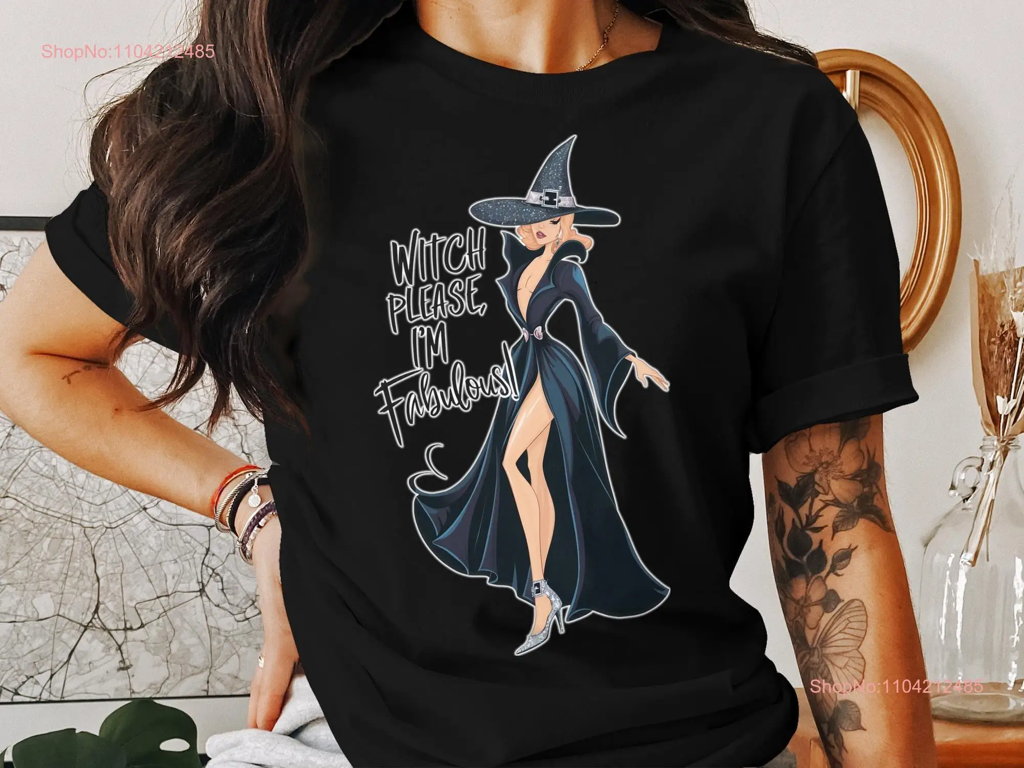Witch Please I'm Fabulous T Shirt Witty Witchy Trendy Halloween Fashionable Fun Clothing long or short sleeves