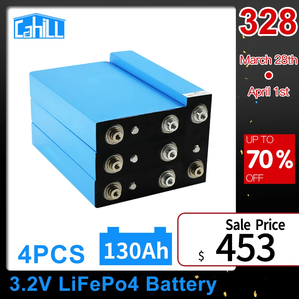 

Cahill 4PCS 3.2V 130ah Lifepo4 Battery Grade A Brand New Rechargeable Cell DIY 12V Battery Pack for Solar Storage EU US TAX FREE