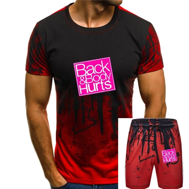

Back And Body Hurts Shirt Funny Quote Workout Gift T-Shirt Birthday Fitness Tight Shirts Wholesale Cotton Men's Tshirt