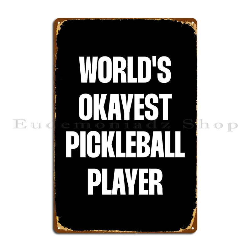 

Okayest Pickleball, металлическая табличка, настенная пещера, живопись, дизайн на заказ, клубный жестяной знак, плакат