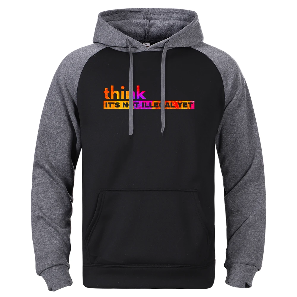 

Man Hoodie Think It'S Not Illegal Printed Harajuku Slim Fit Tops Fleece Lined Outdoor Hip Hop Casual Hoody For Mens