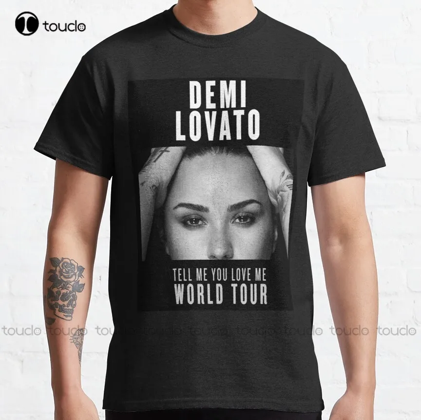 

Tell Me You Love Me Tour - Poster 3 Classic T-Shirt Demi Lovato College T Shirts Funny Art Streetwear Cartoon Tee Xs-5Xl Tshirt