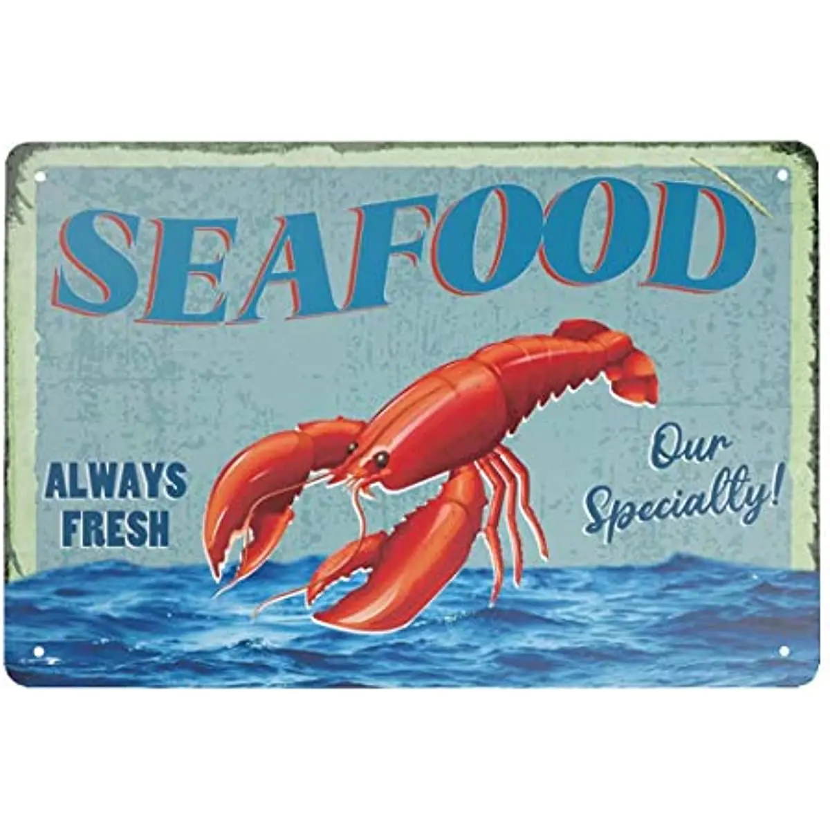 

Retro Tin Sign Vintage Metal Sign Seafood Always Fresh Our Specialty!Wall Poster Plaque for Home Kitchen Bar Coffee Shop 12x8 In