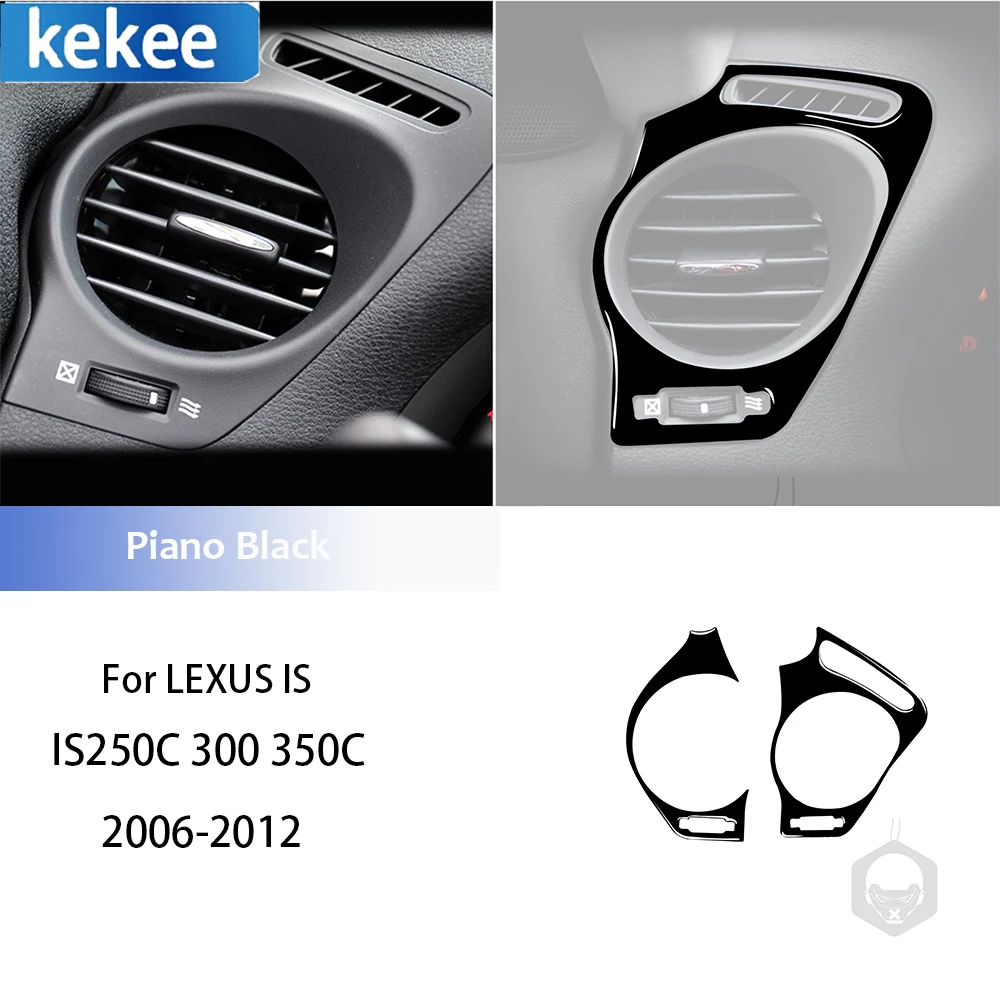 

Черная центральная консоль пианино, двусторонняя рамка для выпускного отверстия воздуха, декоративная наклейка для LEXUS IS IS250C 300 350C 2006-2012, аксессуары