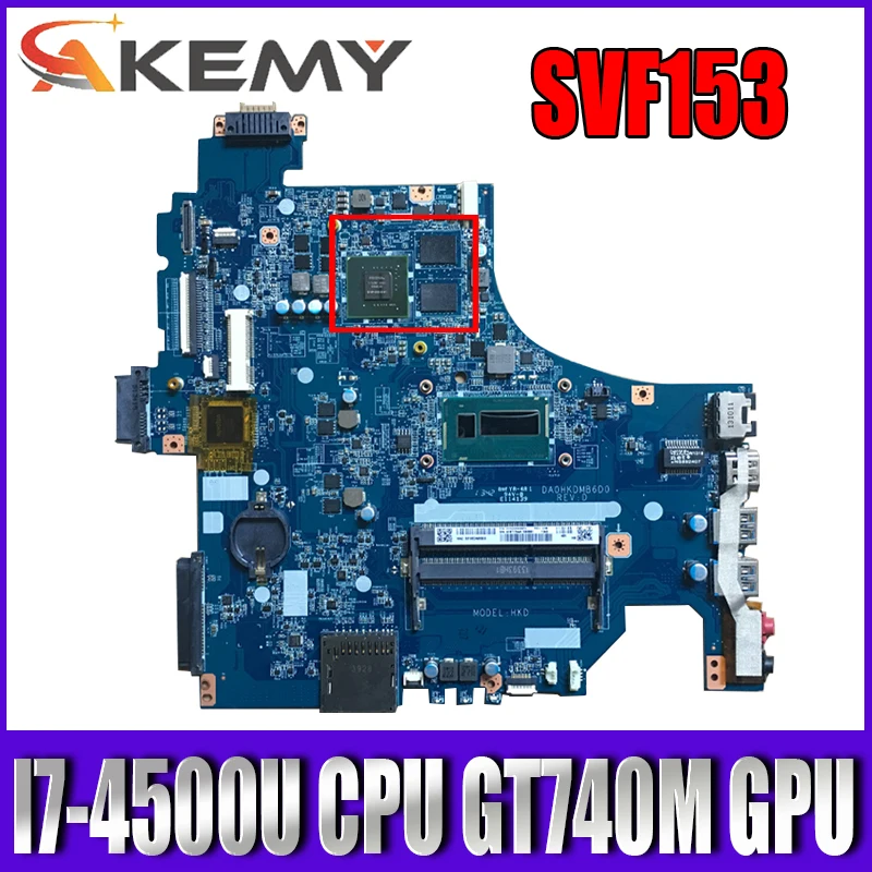 

Материнская плата для ноутбука Sony SVF153 SVF153A с процессором I7-4500U GT740M GPU DA0HKDMB6D0 A1971741A материнская плата 100% полностью протестирована