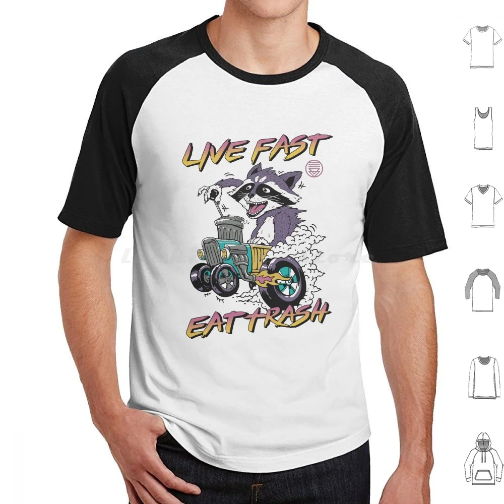 

Live Fast! T Shirt Men Women Kids 6Xl Rat Fink Retro Racoon Raccoons Animals Animal Eat Trash Los Angeles Feelz New Orleans