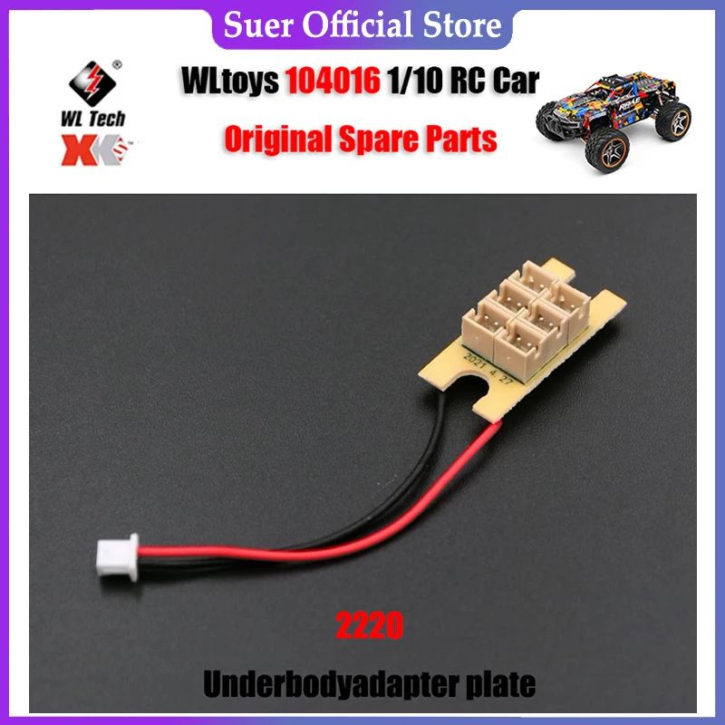 

WLtoys 104016 1/10 RC Car Original Spare Parts 2220 Underbodyadapter Plate