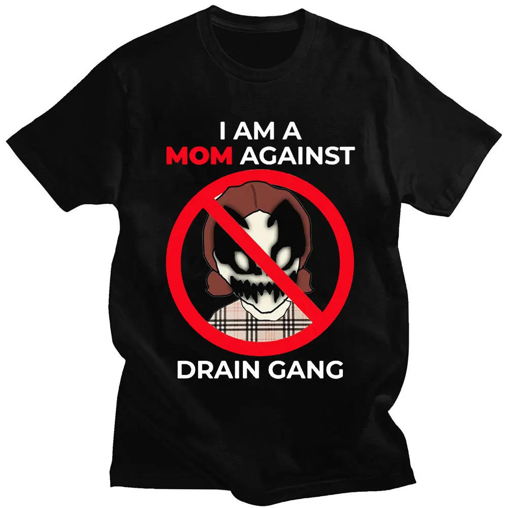 

Футболка унисекс с надписью I Am A Mom Against Drain Gang, новинка, мужская повседневная свободная футболка с коротким рукавом, большие размеры, уличная ...