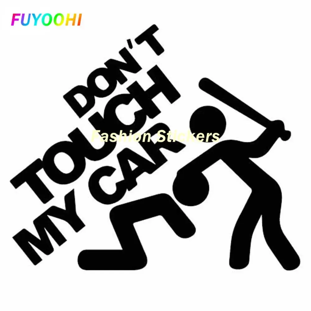 Наклейки FUYOOHI Don't Touch My Car с изображением автомобильные наклейки нежная