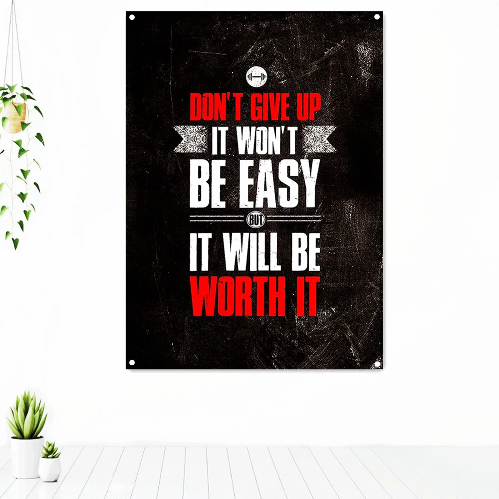 

DON'T GIVE UP IT WON'T BE EASY BUT IT WILL BE WORTH IT Fitness Poster Exercise Inspirational Tapestry Gym Workout Banner Flag
