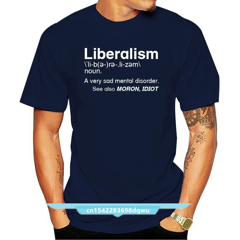 

Liberalism Is A Mental Disorder T-Shirt Definition Funny Political Liberal Tears
