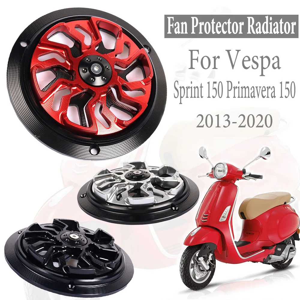 

For Vespa Sprint 150 Primavera 150 Engine Cover Cooling Fan Protector Radiator Guard Motorcycle Accessories 2013- 2020 2018