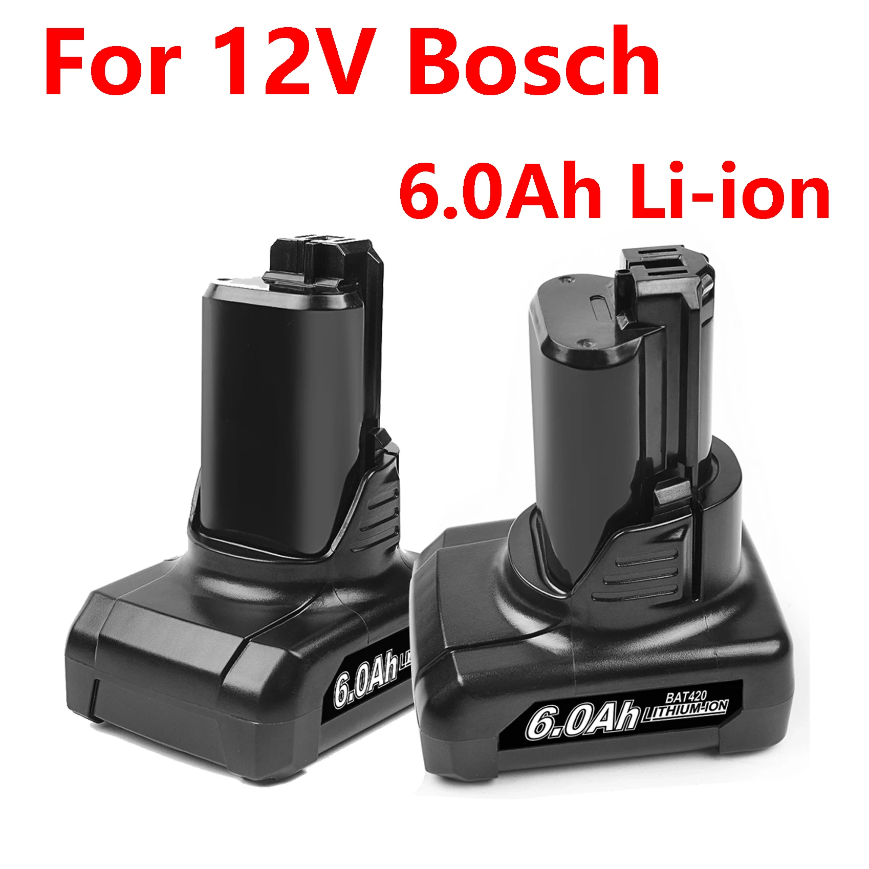 

6.0Ah Li-ion BAT420 12V Bosch Replacement Battery for Bosch BAT411 BAT412 BAT413 BAT414 10.8V Battery Cordless Power Tools