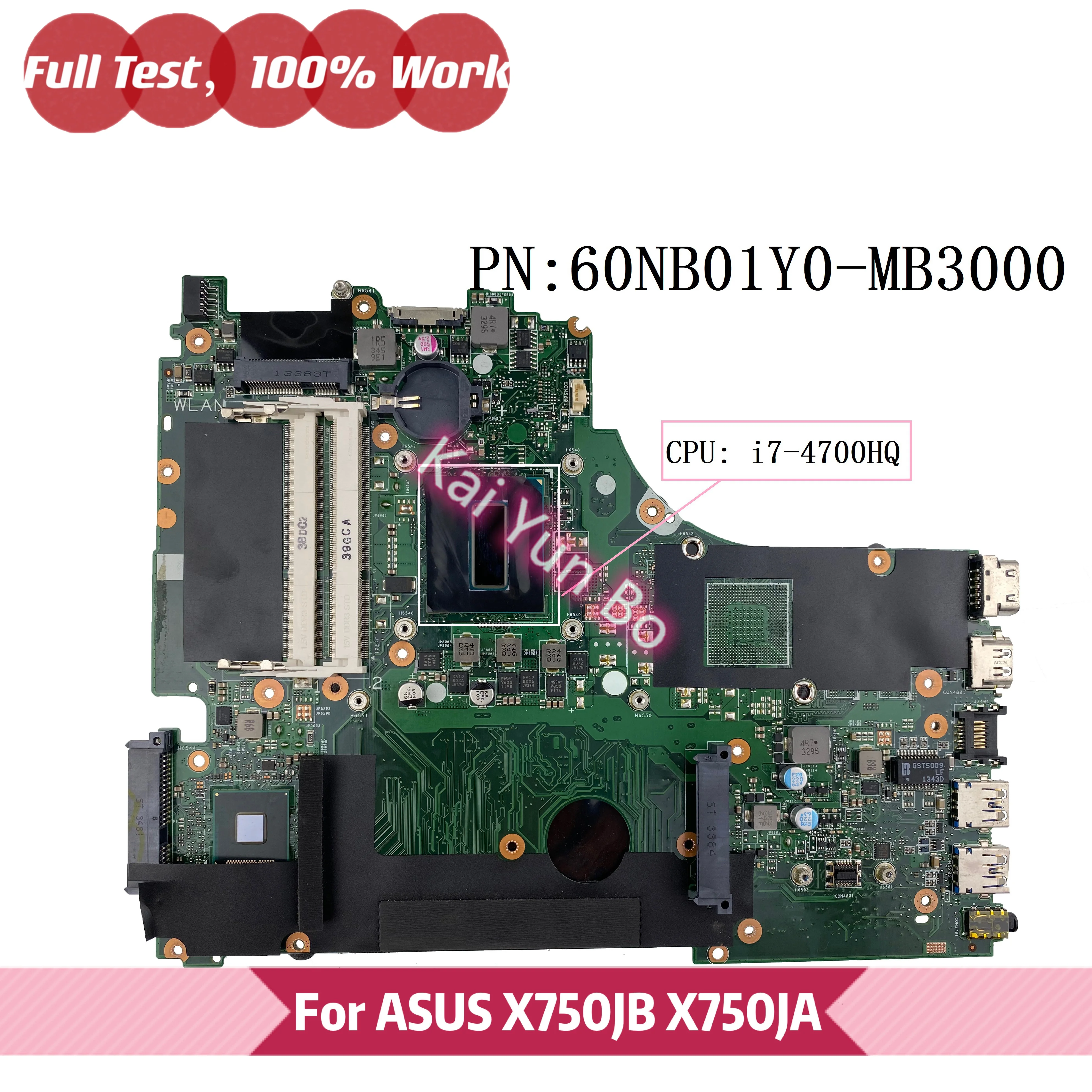 

Материнская плата ноутбука Asus X750JA X750JB 60NB01Y0-MB3000 с процессором i7-4700HQ DDR3 Ноутбук 100% полностью протестирован