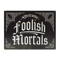 welcome foolish mortals tin sign metal sign metal poster metal decor metal painting wall sticker wall sign