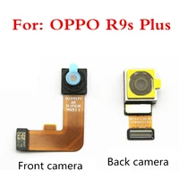 main camera for oppo r9s plus front rear back big samll facing camera flex cable replacement parts