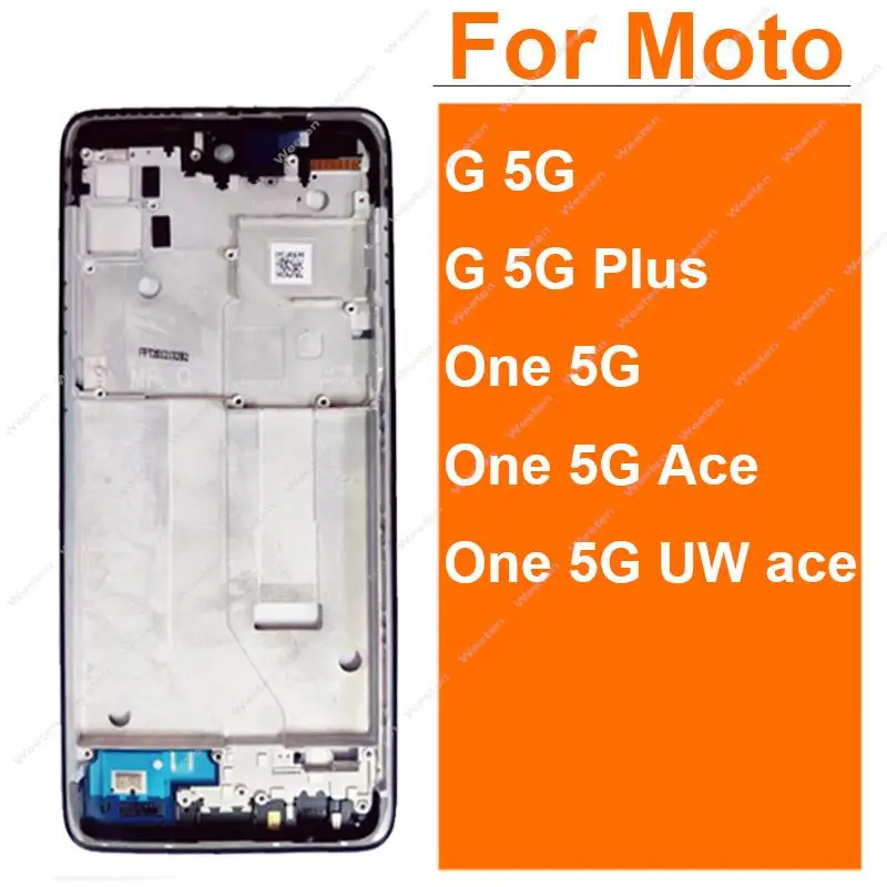 

Middle Frame Cover For Motorola MOTO G 5G Plus One G 5G ACE One G 5G UW Ace Middle Housing Front LCD Frame Bezel Plate Parts