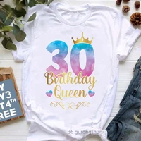 50th30th40th25th60th birthday queen graphic print tshirts women crown love t shirt femme summer short sleeve t shirt female