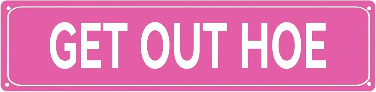 Забавный винтажный металлический жестяной знак GET OUT HOE (4 ''x 16''): украшение