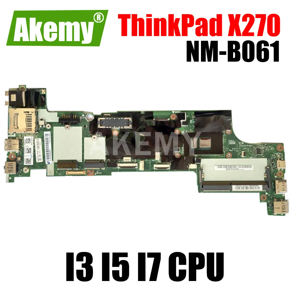 

For Lenovo ThinkPad X270 laptop motherboard Mainboard I3 I5 I7 6th Gen or 7th Gen CPU NM-B061 motherboard