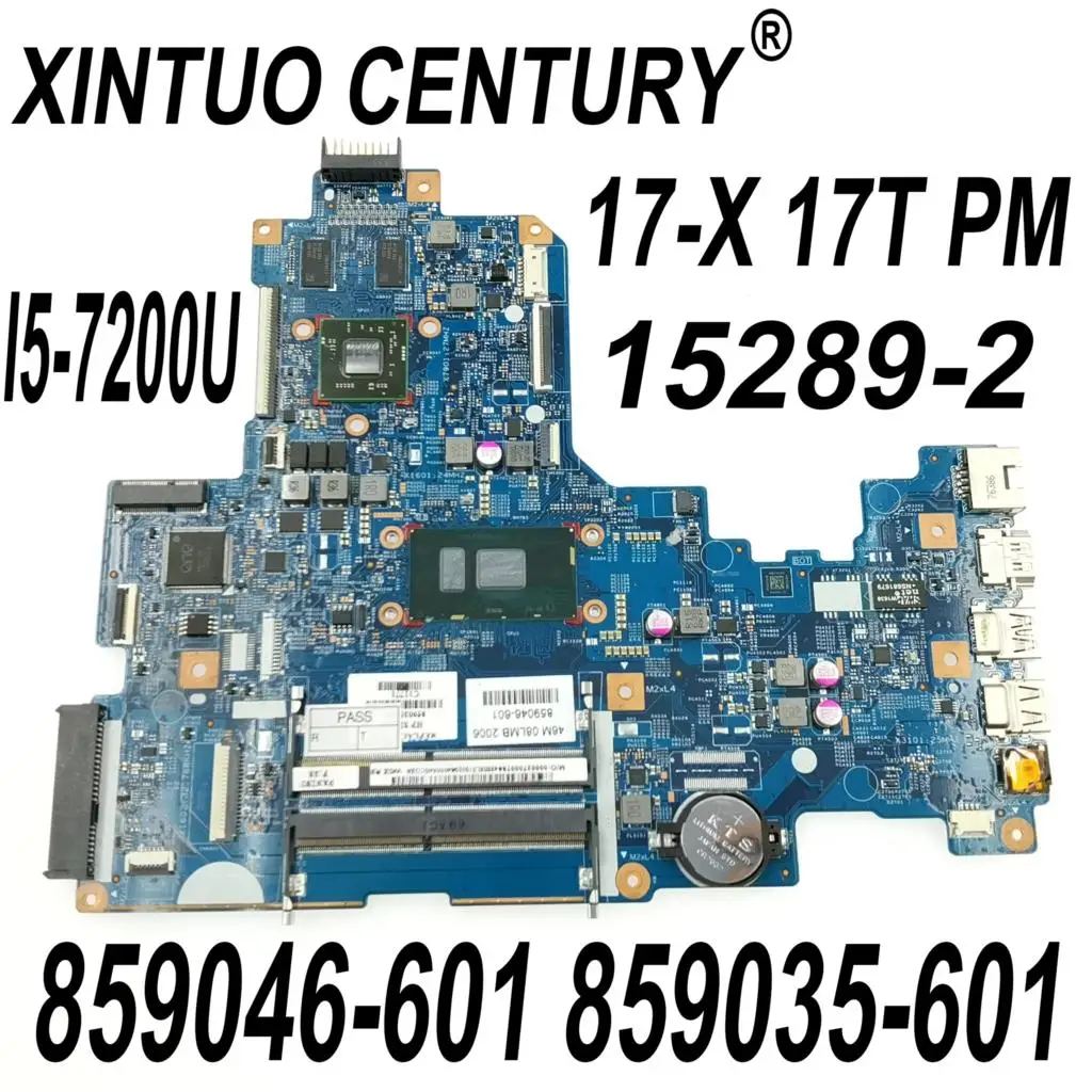 

859046-601 859046-001 859035-601 для HP Pavilion 17-X 17T материнская плата для ноутбука 15289-2 448.08E01.0021 I5-7200U процессор DDR3 100% тест